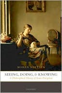 Book Seeing, Doing, and Knowing: A Philosophical Theory of Sense Perception free