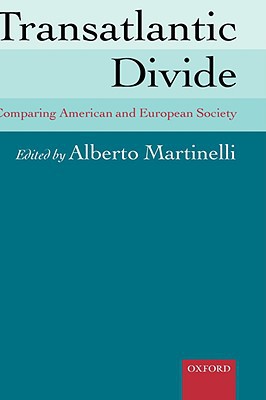 Book Transatlantic Divide: Comparing American and European Society free