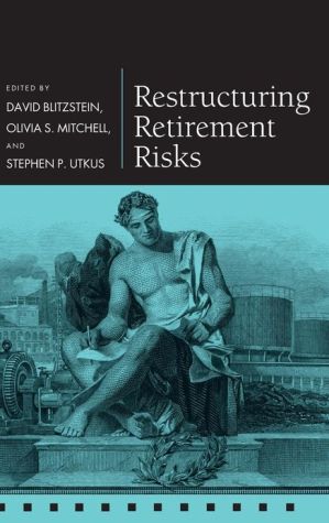 Book Restructuring Retirement Risks (Pension Research Council Series) free