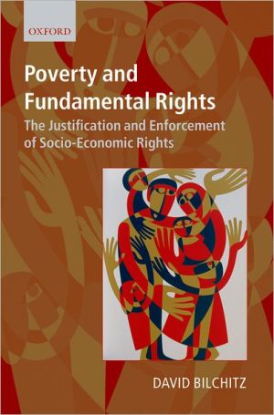 Book Poverty and Fundamental Rights: The Justification and Enforcement of Socio-economic Rights free
