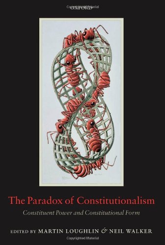 Book The Paradox of Constitutionalism: Constituent Power and Constitutional Form free