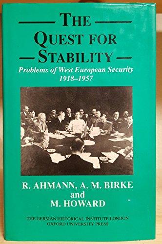 Book The Quest for Stability: Problems of West European Security 1918-1957 (Studies of the German Historical Institute, London) free