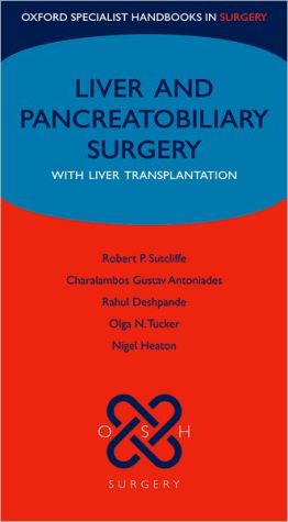 Book Liver and Pancreatobiliary Surgery: with Liver Transplantation (Oxford Specialist Handbooks in Surgery) free