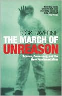 Book The March of Unreason: Science, Democracy, and the New Fundamentalism free