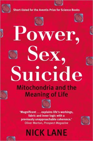 Book Power, Sex, Suicide: Mitochondria and the Meaning of Life free