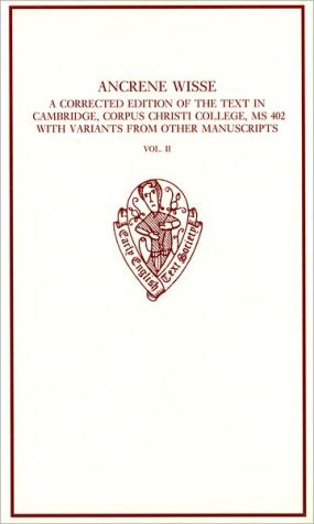 Book Ancrene Wisse: A Corrected Edition of the Text in Cambridge, Corpus Christi College, MS 402, with variants from other manuscripts (Early English Text Society Original Series) free
