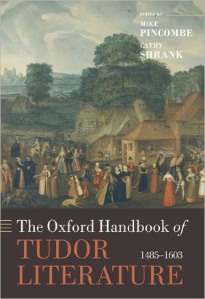Book The Oxford Handbook of Tudor Literature (Oxford Handbooks) free