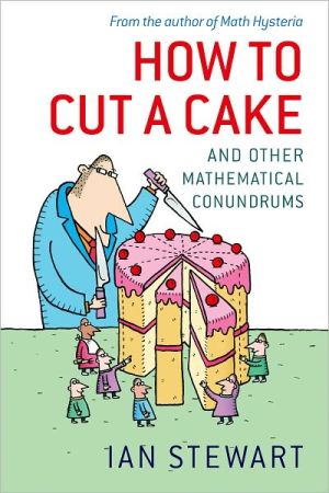 Book How to Cut a Cake: And Other Mathematical Conundrums free
