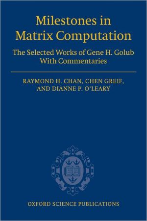 Book Milestones in Matrix Computation: The selected works of Gene H. Golub with commentaries (Oxford Science Publications) free