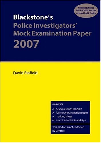 Book Blackstone's Police Investigators' Mock Examination Paper 2007 (Blackstone's Police Q & A) free