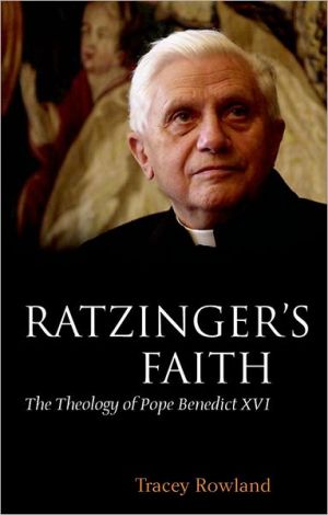 Book Ratzinger's Faith: The Theology of Pope Benedict XVI free