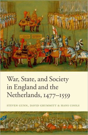 Book War, State, and Society in England and the Netherlands 1477-1559 free