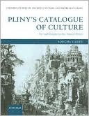 Book Pliny's Catalogue of Culture: Art and Empire in the Natural History (Oxford Studies in Ancient Culture & Representation) free