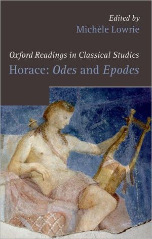 Book Horace: Odes and Epodes (Oxford Readings in Classical Studies) free