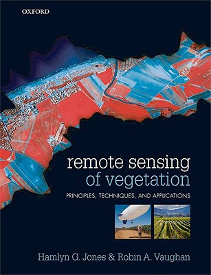 Book Remote Sensing of Vegetation: Principles, Techniques, and Applications free