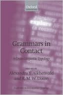 Book Grammars in Contact: A Cross-Linguistic Typology (Explorations in Linguistic Typology) free