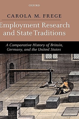 Book Employment Research and State Traditions: A Comparative History of the United States, Great Britain, and Germany free