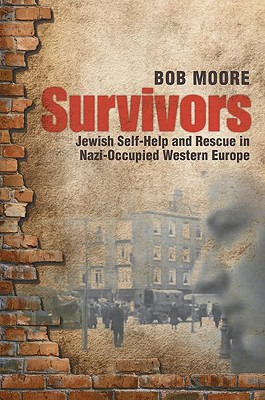 Book Survivors: Jewish Self-Help and Rescue in Nazi-Occupied Western Europe free