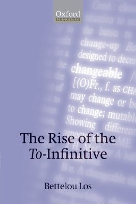 Book The Rise of the To-Infinitive (Oxford Linguistics) free