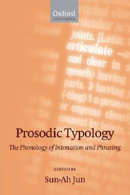 Book Prosodic Typology: The Phonology of Intonation and Phrasing (Oxford Linguistics) free
