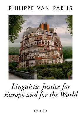 Book Linguistic Justice for Europe and for the World (Oxford Political Theory) free