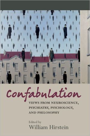Book Confabulation: views from neuroscience, psychiatry, psychology and philosophy free