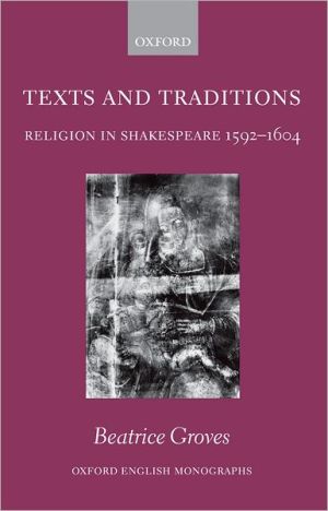 Book Texts and Traditions: Religion in Shakespeare 1592-1604 (Oxford English Monographs) free