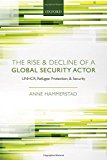Book The Rise and Decline of a Global Security Actor: UNHCR, Refugee Protection and Security free