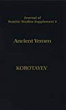 Book Ancient Yemen: Some General Trends of the Evolution of the Sabaic Language and Sabaean Culture (Journal of Semitic Studies Supplement) free