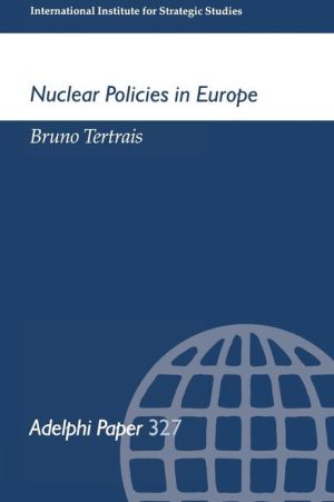 Book Nuclear Policies in Europe (Adelphi series) free