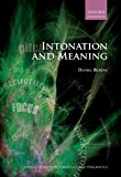 Book Intonation and Meaning (Oxford Surveys in Semantics and Pragmatics) free