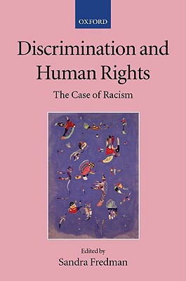 Book Discrimination and Human Rights: The Case of Racism (Collected Courses of the Academy of European Law, XI/1) free