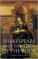 Book Shakespeare and the Idea of the Book (Oxford Shakespeare Topics (Hardcover)) free