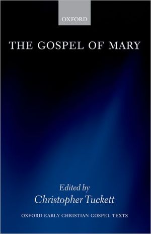 Book The Gospel of Mary (Oxford Early Christian Gospel Texts) free