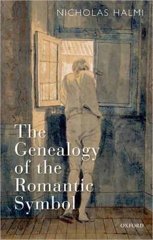 Book The Genealogy of the Romantic Symbol free
