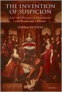 Book The Invention of Suspicion: Law and Mimesis in Shakespeare and Renaissance Drama free