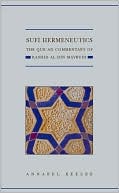 Book Sufi Hermeneutics: The Qur'an Commentary of Rashid al-Din Maybudï (Qur'anic Studies Series) free