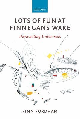 Book Lots of Fun at Finnegans Wake: Unravelling Universals free