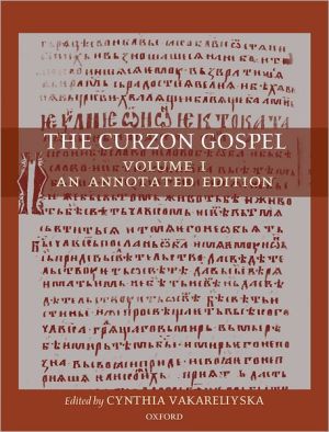 Book The Curzon Gospel: Volume I: An Annotated Edition; Volume II: A Linguistic and Textual Introduction (v. 1) free