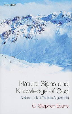 Book Natural Signs and Knowledge of God: A New Look at Theistic Arguments free
