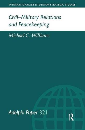 Book Civil-Military Relations and Peacekeeping (Adelphi series) free