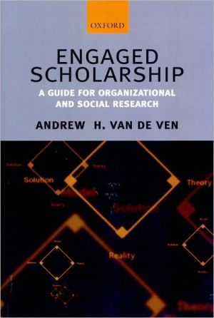 Book Engaged Scholarship: A Guide for Organizational and Social Research free