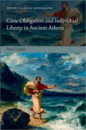 Book Civic Obligation and Individual Liberty in Ancient Athens (Oxford Classical Monographs) free