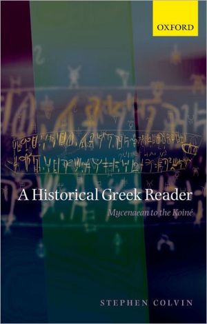 Book A Historical Greek Reader: Mycenaean to the Koine free