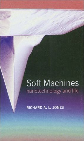 Book Soft Machines: Nanotechnology and Life free
