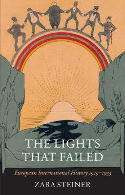 Book The Lights that Failed: European International History 1919-1933 (Oxford History of Modern Europe) free