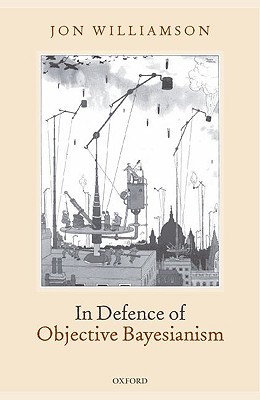 Book In Defence Of Objective Bayesianism free