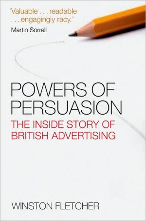 Book Powers of Persuasion: The Inside Story of British Advertising free