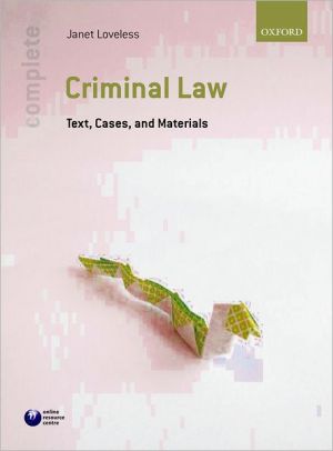 Book Complete Criminal Law: Text, Cases, and Materials free