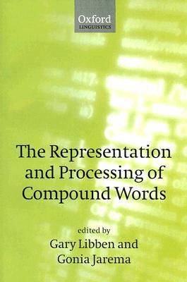 Book The Representation and Processing of Compound Words (Oxford Linguistics) free